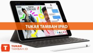 Tukar Tambah iPad