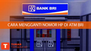 cara mengganti nomor hp di atm bri