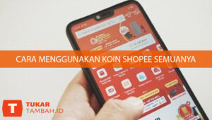 cara menggunakan koin shopee semuanya