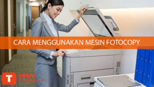 cara menggunakan mesin fotocopy