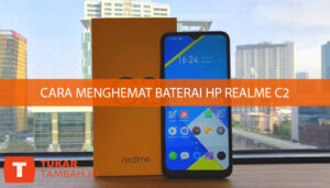 cara menghemat baterai hp realme c2