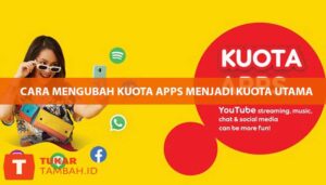 cara mengubah kuota apps menjadi kuota utama