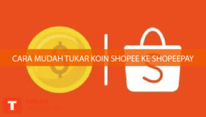 cara mudah tukar koin shopee ke shopeepay