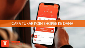 cara tukar koin shopee ke dana