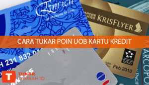 cara tukar poin uob kartu kredit