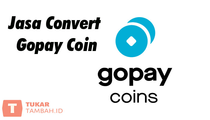 Apa itu Jasa Convert Gopay Coin dan Bagaimana Cara Kerjanya